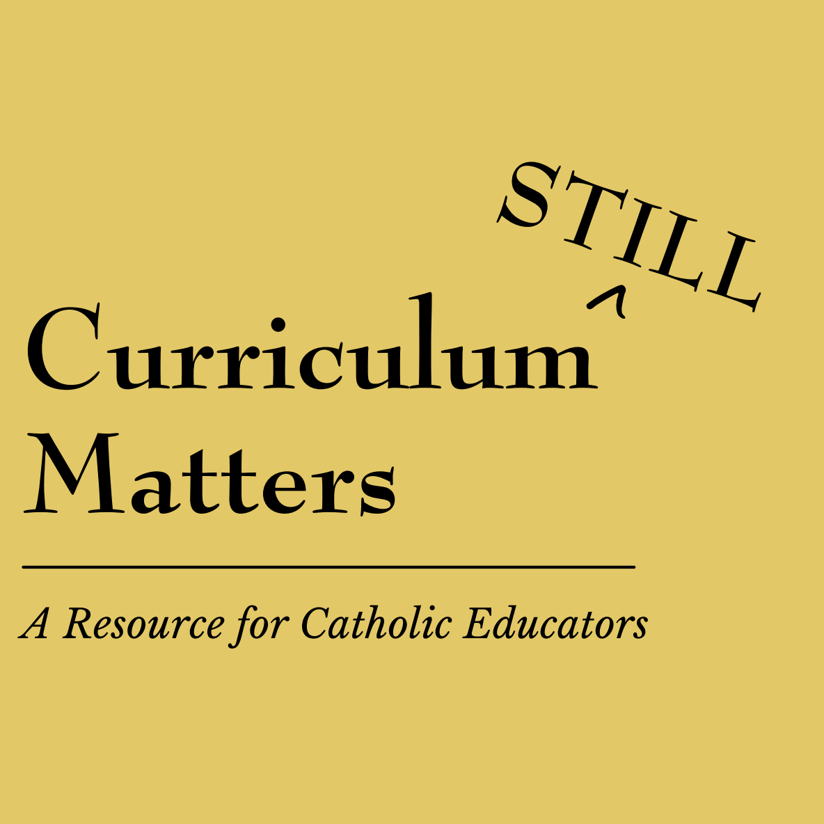 Curriculum Still Matters | Ontario Catholic Education Resources | CARFLEO